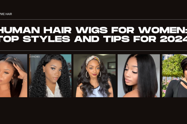 Human Hair Wigs for Women